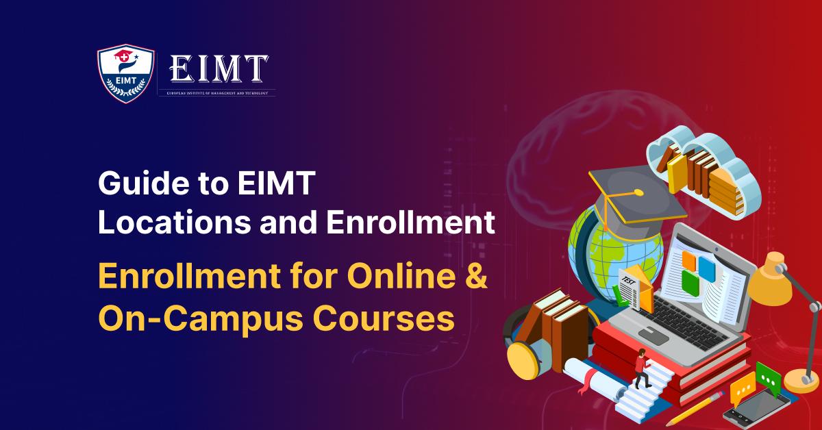 Guide to EIMT Locations and Enrollment for Online & On-Campus Courses
