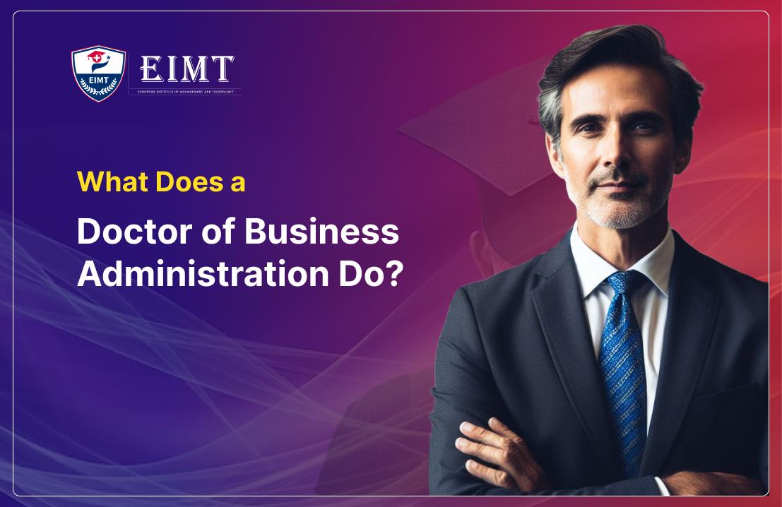 What Does a Doctor of Business Administration Do?